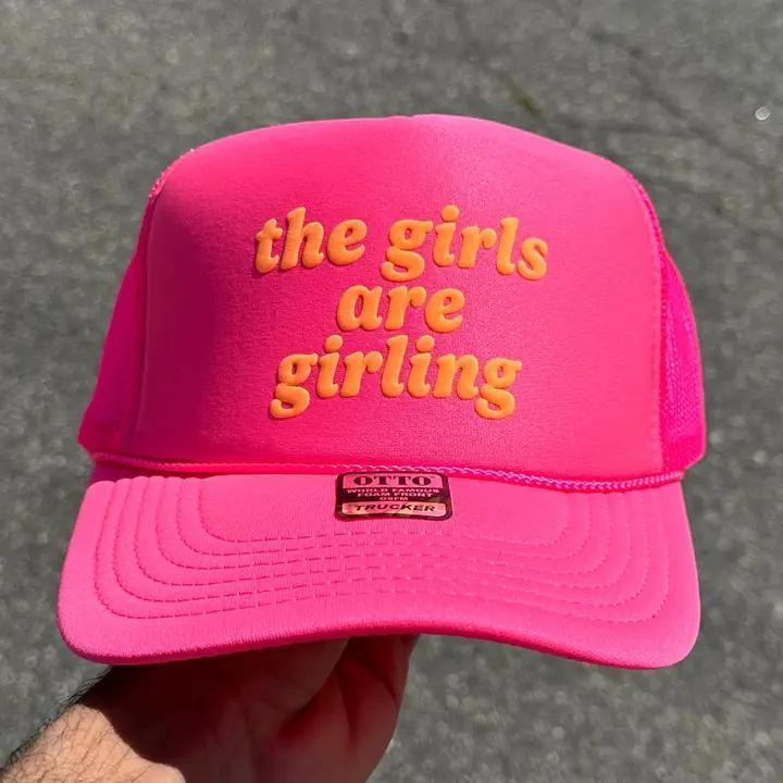 The Girls Are Girling — Puff Print Trucker Hat