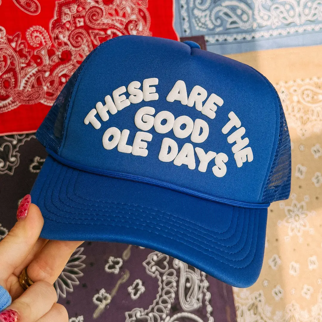 These Are the Good Ole Days Trucker Hat - Blue