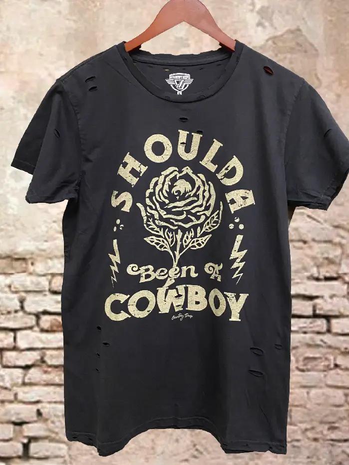Shoulda Been A Cowboy Distressed T-Shirt