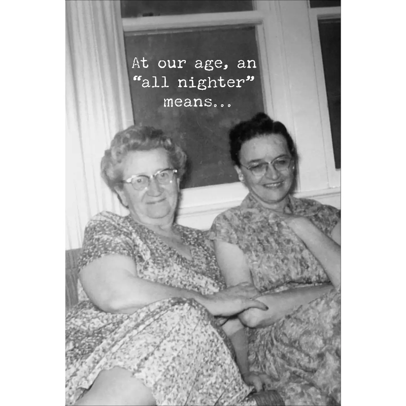 Primitives By Kathy All Nighter Means - Greeting Card