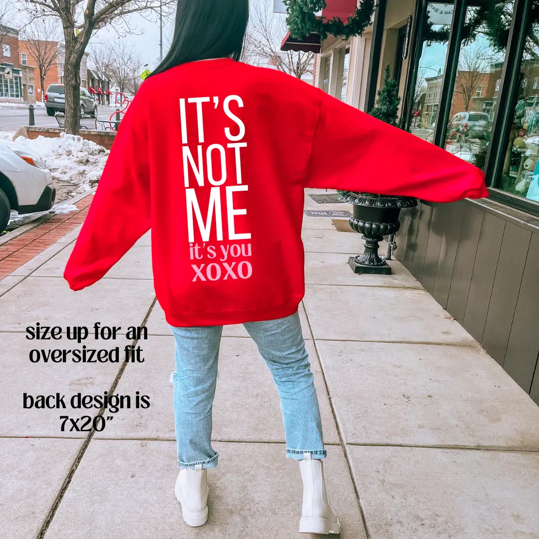 It's Not Me It's You Xoxo Sweatshirt - Red