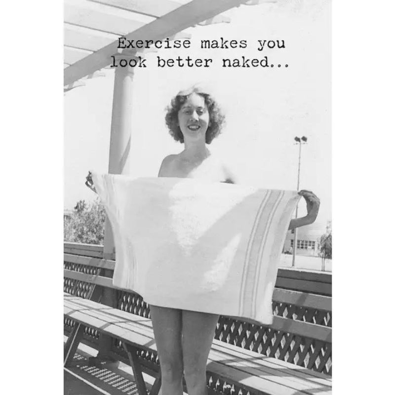 Primitives By Kathy Makes You Look Better Naked Greeting Card