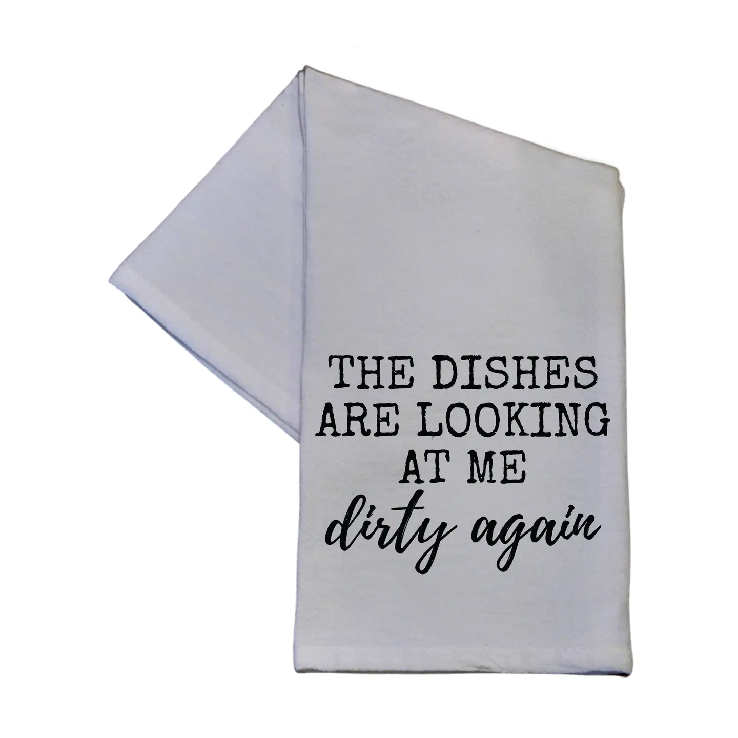 The Dishes Are Looking at Me Funny Cotton Tea Towel