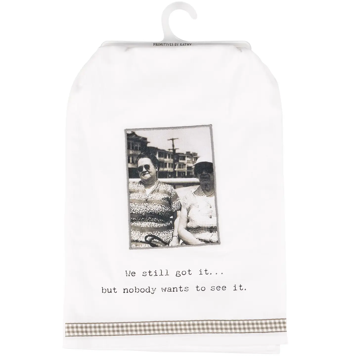 Still Got It Kitchen Towel